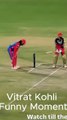 Virat kohli Funny moments in Cricket | IPL