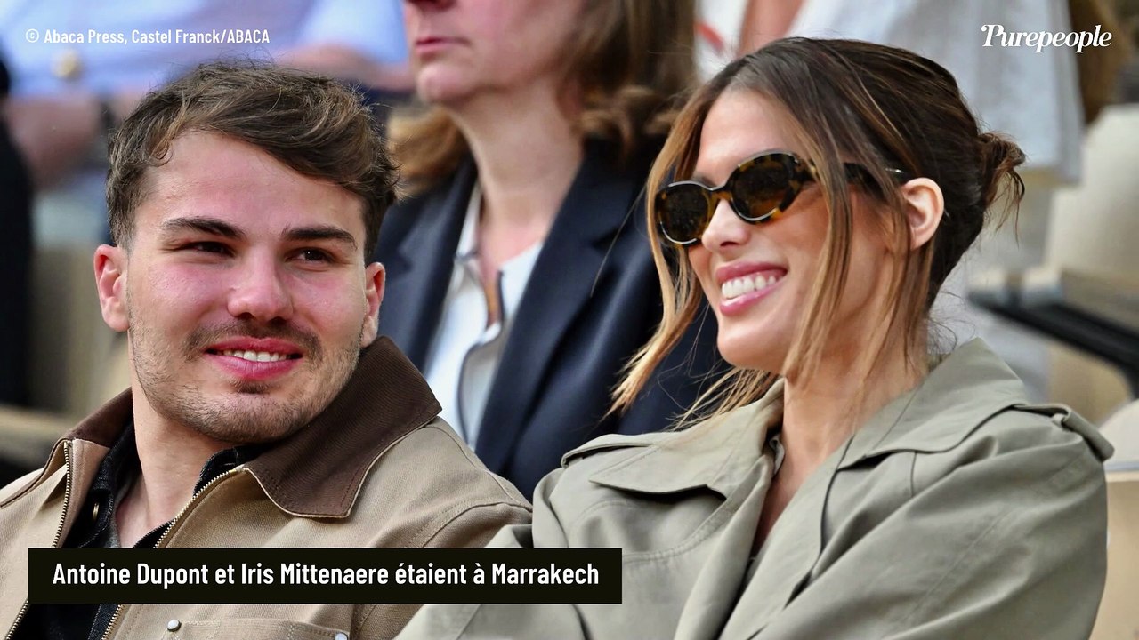 Iris Mittenaere et Antoine Dupont : leurs vacances en amoureux au Maroc pour célébrer un événement spécial