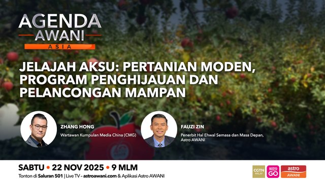 Agenda AWANI Asia: Jelajah AKSU: Pertanian Moden, Program Penghijauan Dan Pelancongan Mampan