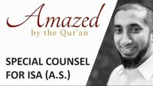 Amazed by the Quran with Nouman Ali Khan: Special Counsel for Prophet Isa