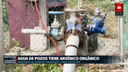 Istmo de Tehuantepec alerta por agua con arsénico en pozos