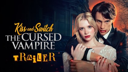 Kiss And Switch The Cursed Vampire full episode
