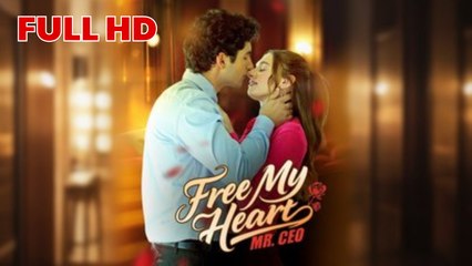 [EngSub] Free My Heart, Mr. CEO