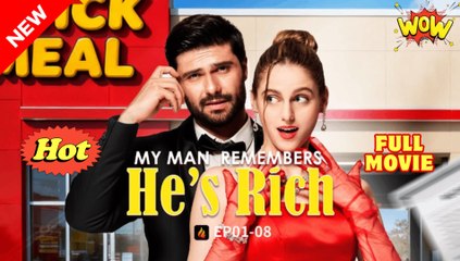 [New] My Man Remembered He’s Rich #flareflow - Full Movie