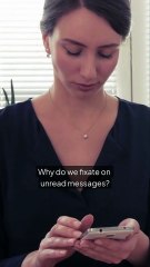 Why Unread Messages Feel So Heavy?