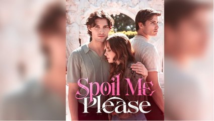 [Hot 2025🔥] Spoil Me Please Full Movie _ KlosTV
