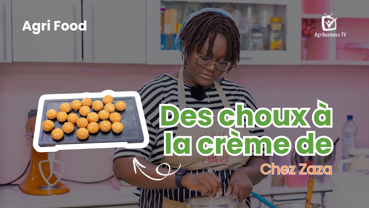 Agri Food : Des choux à la crème de « Chez Zaza »