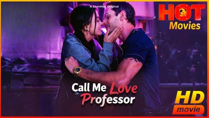 Call Me Love, Professor | Full Movie HD - Best Drama ShortFilms Hot Forbidden Love Sexual-Awakening Opposites Attract