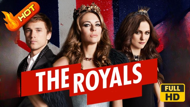 The Royals | Full Movie HD - Drama Family Drama Modern Goofy Political Opposites Attract Royalty/Nobility U.K. Contemporary All Ages Enemies to Lovers Friends to Lovers Love-Hate Morals & Ethics