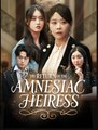 The Return Of The Amnesiac Heiress (NEW) - FULL [Eng Sub]