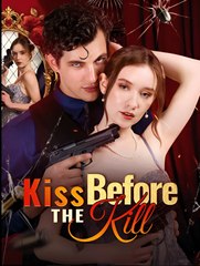 Kiss Before The Kill  - Drama FULL MOVIES ENGLISH SUB