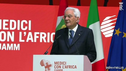 Mattarella: Europa e Africa sempre più connesse, medici Cuamm apripista
