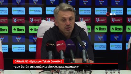 Orhan Ak: Çok üstün oynadığımız bir maçı kazanamadık