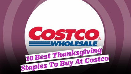 The 10 Best Thanksgiving Staples To Buy At Costco, According To Shoppers