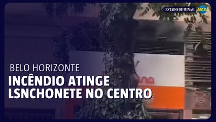 Incêndio atinge lanchonete no centro de BH