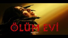 Ölüm Evi Altyazılı Fragman