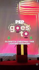 #PEPGoesTo Glorietta Christmas Tree Lighting Ceremony