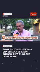 Santa Cruz se alista para una semana de calor intenso: esto ES LO QUE debes saber