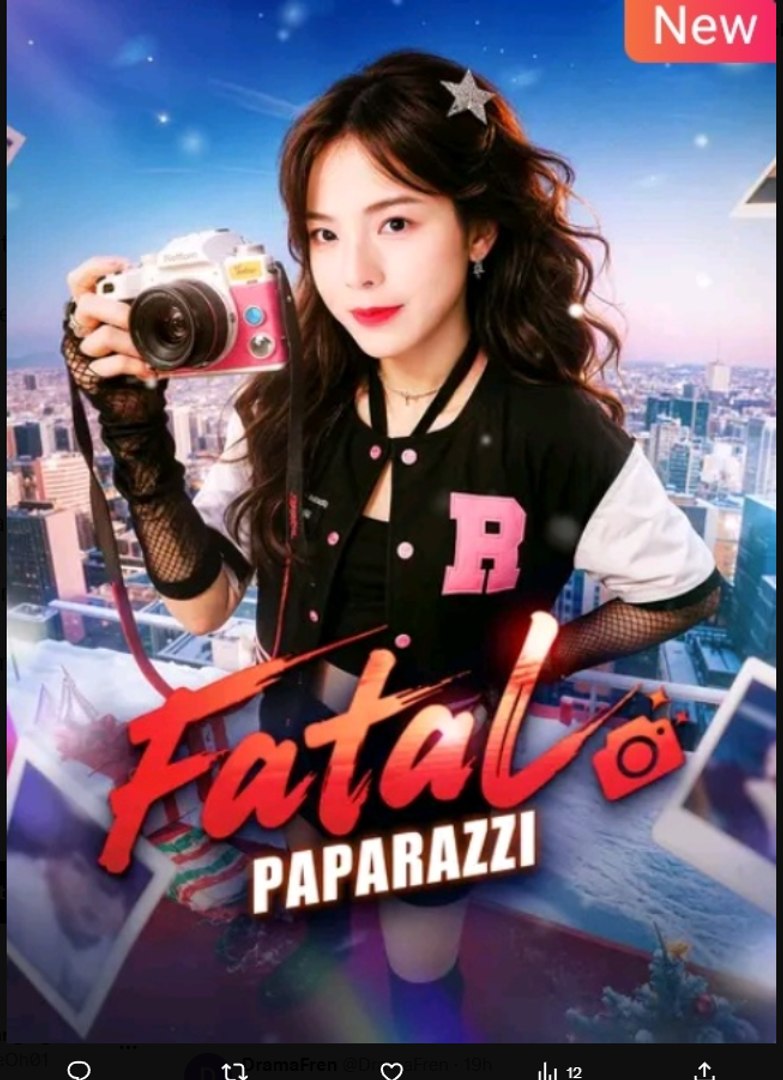 Fatal Paparazzi Chinese Drama - English Sub