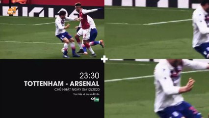 Super Sunday trên K+PM HD : Tottenham Hotspur - Arsenal (6/12/2020) | MyTV