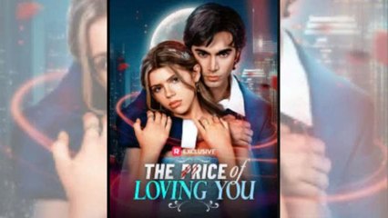 The Price of loving you Full movie 🍒