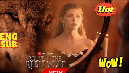 Bound to the Rebel Wolf - Full