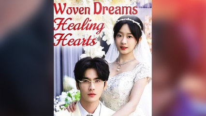 Woven Dreams, Healing Hearts (2025) - FULL HD [Eng Sub]