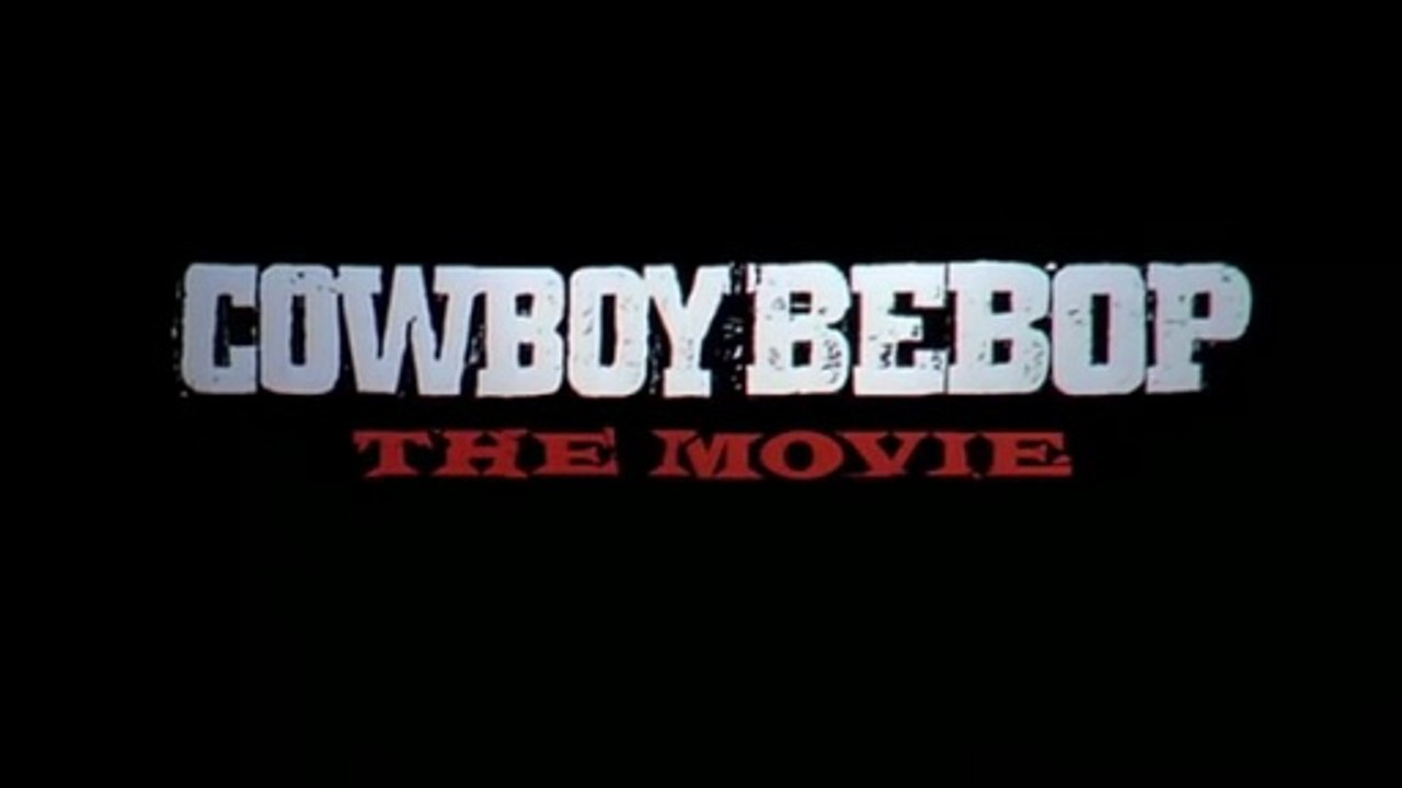 Cowboy Bebop Film