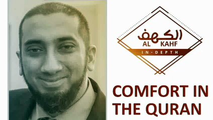Surah Al-Kahf (in-depth) with Nouman Ali Khan The Quran Provides Comfort
