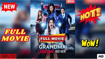 Grandma Broke the Heir She Raised [NEW] - FULL MOVIE 2025