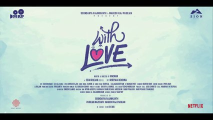With Love - Title Teaser ｜ Abishan Jeevinth, Anaswara Rajan ｜ Sean Roldan ｜ Madhan