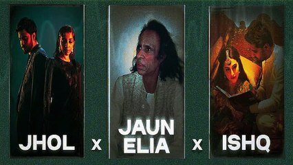 Jhol x Ishq x Jaun Elia Mashup Pt 2 (Remix)