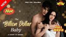 The Billion Dollar Baby - Full Movie HD - Best Drama ShortFilms Hot Romance Love Baby