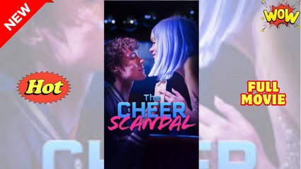 The Cheer Scandal Full Movie