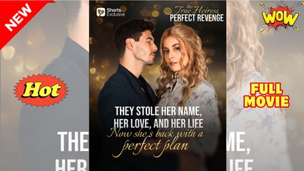 The True Heiress Perfect Revenge Full movie