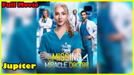 HOT🔥The Missing Miracle Doctor