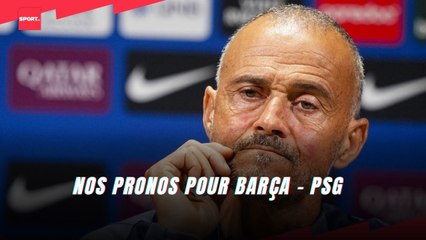 Nos pronos pour Barça - PSG #ldc