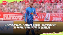 Leipzig devant le Bayern Munich, Dortmund 6e… les pronos Bundesliga de sport.fr