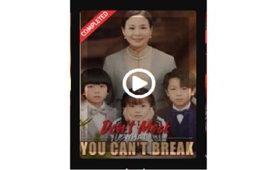 Dont Mock What You Cant Break Chinese Drama - English Sub
