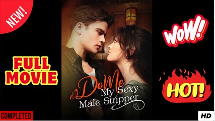 Do Me, My Sexy Male Stripper - Full Movie HD