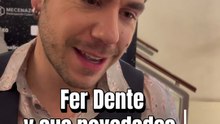 FER DENTE Y SUS NOVEDADES 🎭✨