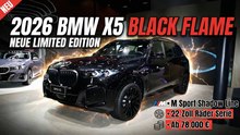 2026 BMW X5 Black Flame Limited Edition | Preis, Motoren & Ausstattung