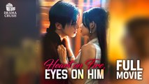 [Hot Drama] Heart on Fire, Eyes on Him | Full Movie (2025)