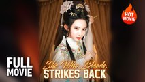 (Hot) She Who Bleeds Strikes Back | Full Drama