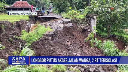 Longsor di Bantul Putus Akes Jalan Warga, 2 RT Terisolasi | SAPA MALAM