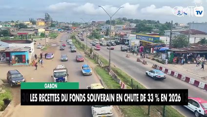 [#Reportage] Gabon : les recettes du Fonds Souverain en chute de 33 % en 2026