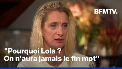 Delphine Daviet (mère de Lola): “Pourquoi elle l’a choisi elle ? On n’aura jamais la réponse”