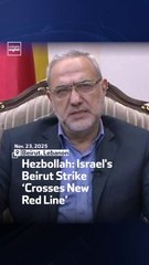 Hezbollah: Israel's Beirut Strike ‘Crosses New Red Line’