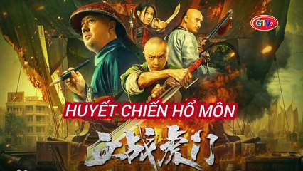 Phim Lẻ | Huyết Chiến Hồ Môn (2021) Thuyết Minh