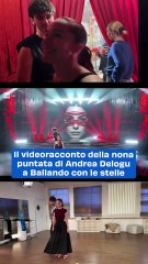 Il videoracconto della nona puntata di Andrea Delogu a Ballando con le stelle